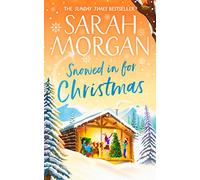 Snowed In For Christmas: Don’t miss the gorgeous heartwarming cosy festive novel from the number one Sunday Times bestseller!