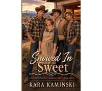 Snowed In Sweet: A Cozy Cowboy Omegaverse Romance (Welcome to Dustridge)