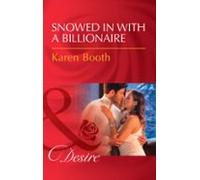 Snowed In With A Billionaire (ebook)