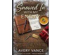 Snowed In With My Enemy (Small Town Romance Series)