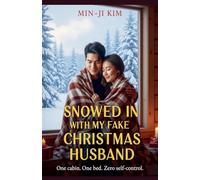Snowed in with My Fake Christmas Husband