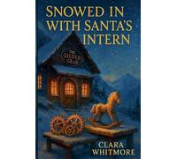 Snowed In With Santa's Intern