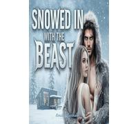 Snowed In With The Beast (Shifters of Mountain Ridge)