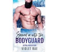 Snowed In With the Bodyguard