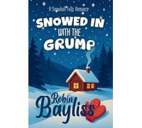Snowed in With the Grump: 1 (Snowball Falls)
