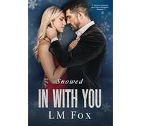 Snowed In With You: A Sycamore Mountain small town firefighter holiday novella: 3