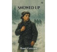 Snowed UpOr, The Sportsman’s Club In The Mountains (Edition1)