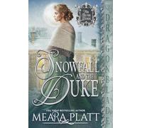 Snowfall and the Duke: A Regency Historical Romance: 4 (The Silver Dukes)