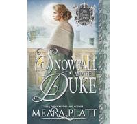 Snowfall and the Duke: A Regency Historical Romance (The Silver Dukes)