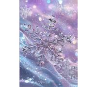 Snowflake Dreams Journal: A Magical Notebook with Glittering Snowflakes, Silver Swirls, and a Soft Winter Glow