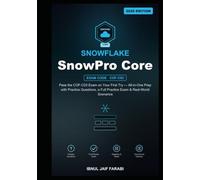 Snowflake SnowPro Core Study Guide 2026: Pass the COF-C03 Exam on Your First Try - All-in-One Prep with Practice Questions, a Full Practice Exam & ... Data & DevOps Certification Study Guides)