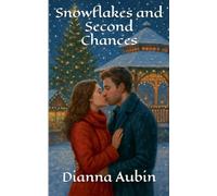 Snowflakes and Second Chances