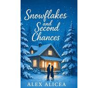 Snowflakes and Second Chances