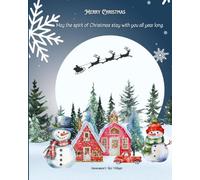 Snowman’s Toy Village Christmas Composition Notebook for Kids with Santa: Glossy ~ Wide Ruled ~ Snapshot Story on first page ~