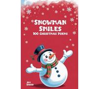 Snowman Smiles: 100 Christmas Poems