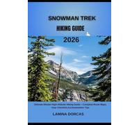 SNOWMAN TREK 2026: Ultimate Bhutan High-Altitude Hiking Guide - Complete Route Maps, Gear Checklist, Acclimatization Tips (Trailblazer Series - Step Into Nature’s Hidden Paths)