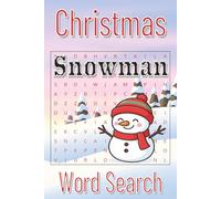 Snowman Word Search Puzzle Book: Word Search with Easy to Road Print about Snowfall, Kindle, Snowbird, Frost veil and More | 6X9 Inches, 110 Pages | ... Gift for Vacations Holidays and Free Times