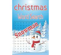 Snowman Word Search Puzzle Book: Word Search with Easy to Road Print about Snowfall, Kindle, Snowbird, Frost veil and More | 6X9 Inches, 110 Pages | ... Gift for Vacations Holidays and Free Times