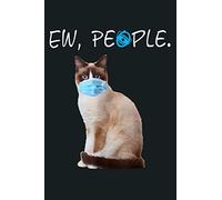 Snowshoe Cat Ew People Cat Wearing A Face Mask: Notebook Planner - 6x9 inch Daily Planner Journal, To Do List Notebook, Daily Organizer, 114 Pages