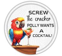 snowsun Divertidos letreros de metal de playa con texto en inglés "Parrot Screw The Cracker Polly Wants A Cocktail Redondo Metal Sign Retro Wall Decor for Home Bar Cafe Pubs Garden Yard Porch 30.5 cm