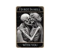 Snowsun Letrero de estaño con texto en inglés "I'd Rot In Hell With You", letreros de metal vintage divertidos para el hogar, bar, oficina, jardín, decoración de pared, 8 x 12 pulgadas