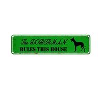 snowsun Letrero de metal con el texto en inglés "The Doberman Rules This House", estilo retro, letrero de aluminio para cocina, restaurantes, jardín, pared, pub, club, decoración de 4 x 16 pulgadas