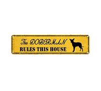 snowsun Letrero de metal con el texto en inglés "The Doberman Rules This House", estilo retro, letrero de aluminio para el hogar, cocina, jardín, pared, decoración de pub y club, 4 x 16 pulgadas