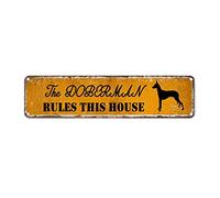snowsun Letrero de metal con el texto en inglés "The Doberman Rules This House", estilo retro, letrero de aluminio, regalo para el hogar, cocina, restaurantes, jardín, pared, sala de estar, decoración