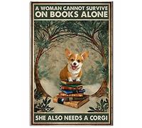 Snowsun Letrero de metal con texto en inglés "A Woman Cannot Survive On Books Alone She also Needs A Corgi", divertido letrero de aluminio retro vintage para el hogar, jardín, café, decoración de