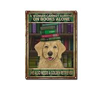 snowsun Letrero de metal con texto en inglés "A Woman Cannot Survive on Books Alone She Also Needs A Golden Retriever", letreros vintage de aluminio para cocina, hogar, jardín, pared, bar, cafetería
