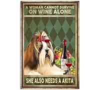 Snowsun Letrero de metal con texto en inglés "A Woman Cannot Survive On Wine Alone She Also Needs A Akita Funny Retro Vintage Aluminum Sign for Home Garden Coffee Wall Decor Metal Tin Sign 8x12 Inch