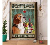 Snowsun Letrero de metal con texto en inglés "A Woman Cannot Survive On Wine Alone She Also Needs A Beagle", divertido letrero de aluminio retro vintage para decoración de pared de hogar, jardín, café