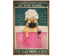 Snowsun Letrero de metal con texto en inglés "A Woman Cannot Survive On Wine Alone She Also Needs A Dog", divertido letrero de aluminio retro vintage para decoración de pared de hogar, jardín, café, 8