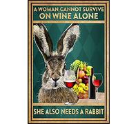 Snowsun Letrero de metal con texto en inglés "A Woman Cannot Survive On Wine Alone She Also Needs A Rabbit Funny Retro Vintage Aluminum Sign for Home Garden Coffee Wall Decor Metal Tin Sign 8 x 12