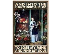 Snowsun Letrero de metal con texto en inglés "And Into The Flower Boutique I Go To Lose My Mind And Find My Soul Funny Retro Vintage Aluminum Sign for Home Garden Coffee Wall Decor Metal Tin Sign 8 x
