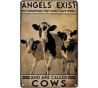 Snowsun Letrero de metal con texto en inglés «Angels Exist but Sometimes They Dont Have Wings and are Called Cows» (Ángeles Existen pero a veces no tienen alas y se llaman vacas) divertido letrero de