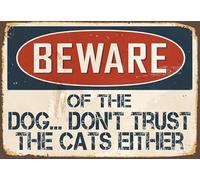 snowsun Letrero de metal con texto en inglés "Beware Of Dog Don't Trust The Cats Either Sign" de estilo vintage retro de aluminio para el hogar, cocina, baño, jardín, bar, 8 x 12 pulgadas