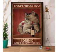 Snowsun Letrero de metal con texto en inglés "Cat Drinks Wine That'S What I Do I Drink And I Know Things" divertido retro vintage letrero de aluminio para el hogar, jardín, café, decoración de pared