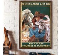 Snowsun Letrero de metal con texto en inglés "Cowgirl Friends Come And Go But Good Horse Is Forever", estilo retro, vintage, de aluminio, para decoración de pared, hogar, jardín, café, decoración de