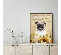 Snowsun Letrero de metal con texto en inglés "Enjoy the little thing's in life, they were the big thing's Pug Dog" de aluminio, vintage, letrero retro para el hogar, jardín, oficina, decoración de