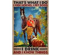 Snowsun Letrero de metal con texto en inglés "Fashion Girl That's What I Do I Ride Horses I Pet Dogs I Drink And I Know Things", letrero retro de aluminio para cocina, hogar, oficina, bar, cafetería