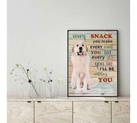 Snowsun Letrero de metal con texto en inglés "Great Pyrenees Dog Every Snack You Make Every Meal You Bake Every Bite You Take - Letrero vintage de aluminio retro para decoración de pared del hogar