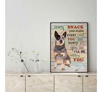 Snowsun Letrero de metal con texto en inglés "Heeler Dog Every Snack You Make Every Meal You Bake Every Bite You Take - Letrero vintage de aluminio retro para el hogar, jardín, oficina, decoración de