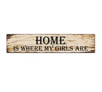 snowsun Letrero de metal con texto en inglés "Home is Where My Girls are vintage", letreros retro de aluminio para cocina, hogar, jardín, pared, bar, cafetería, decoración de 4 x 16 pulgadas