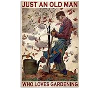 Snowsun Letrero de metal con texto en inglés "Just An Old Man Who Loves Gardening", de aluminio, vintage, para decoración de pared del hogar, jardín, oficina, 8 x 12 pulgadas