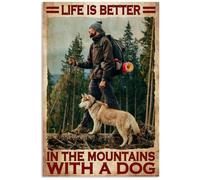 Snowsun Letrero de metal con texto en inglés «Life Is Better In The Mountains With A Dog» de aluminio, estilo retro, para decoración de pared del hogar, jardín, oficina, 8 x 12 pulgadas