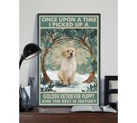Snowsun Letrero de metal con texto en inglés Once Upon a Time I Picked Up a Golden Retriever Puppy and the Rest Is History - Letrero de aluminio retro vintage para decoración de pared de hogar, jardín