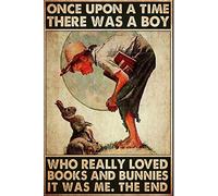 Snowsun Letrero de metal con texto en inglés "Once Upon a time there was a boy who Really Loved Books and Bunnies Rabbit Funny Retro Vintage Aluminum Sign for Home Garden Coffee Wall Decor Metal Tin