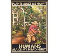 Snowsun Letrero de metal con texto en inglés "Plants Make Me Happy Humans Make My Head Hurt", letrero vintage de estaño, letrero retro de aluminio para cocina, hogar, oficina, bar, cafetería