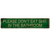 snowsun Letrero de metal con texto en inglés "Please Don't Eat In The Bath" de estilo retro, letrero de aluminio para cocina, hogar, jardín, pared, bar, cafetería, decoración de 4 x 16 pulgadas